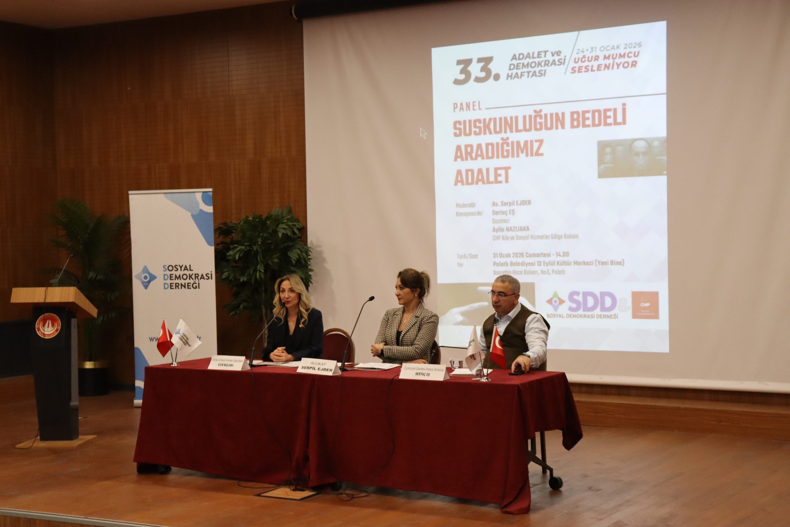 PANEL: “SUSKUNLUĞUN BEDELİ ARADIĞIMIZ ADALET”